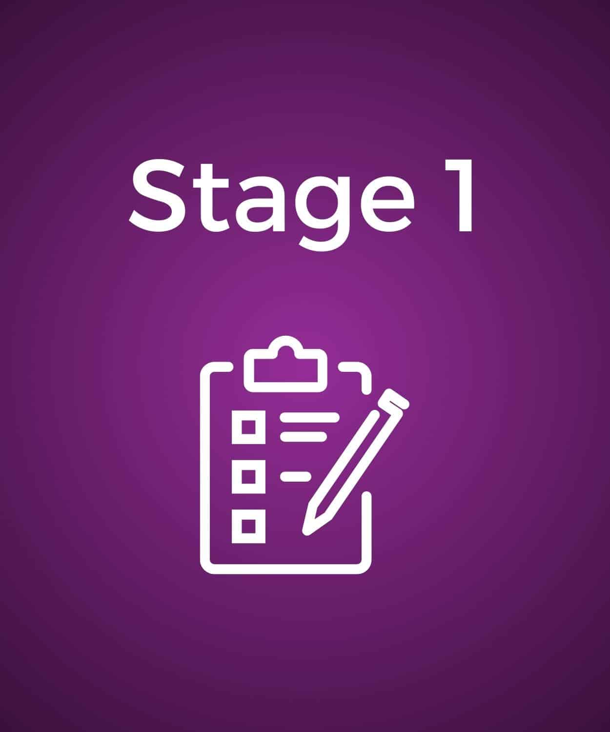 Stage 1